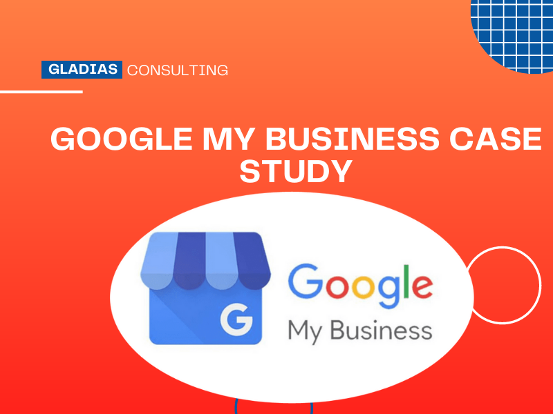 Google My Business Case Study