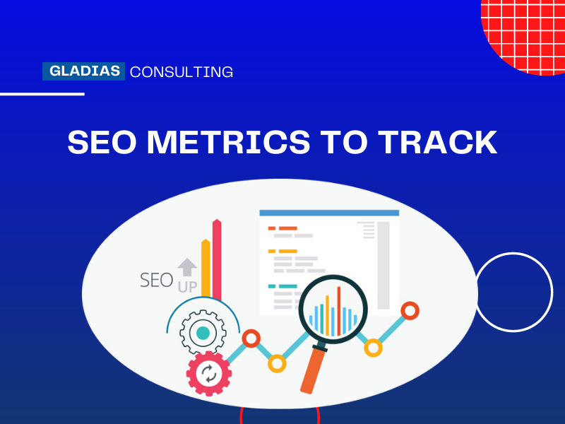 SEO Metrics to Measure