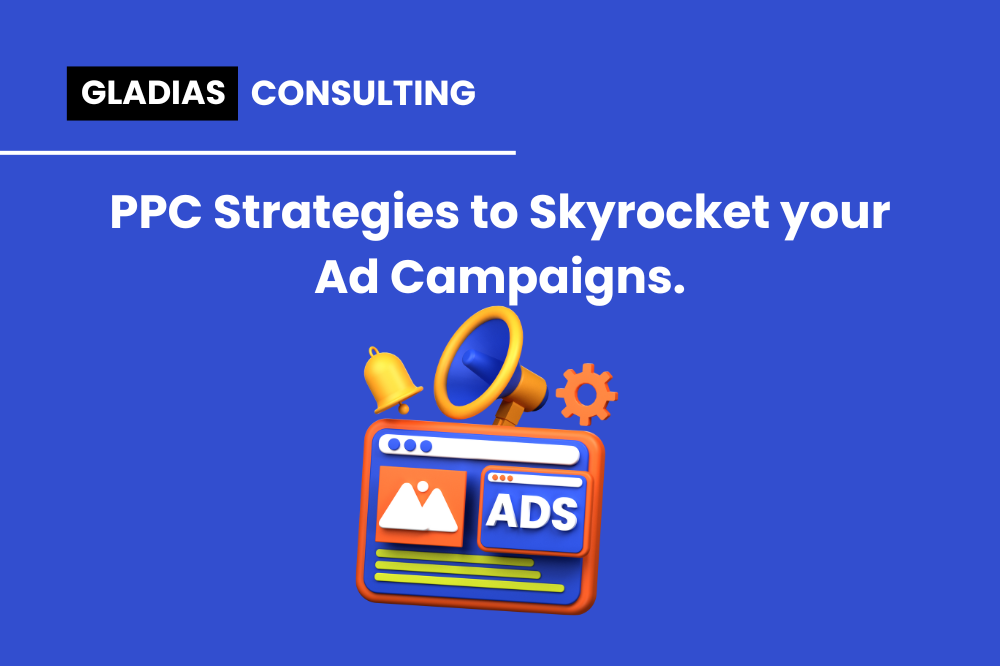 PPC Strategies to Skyrocket your Ad Campaigns