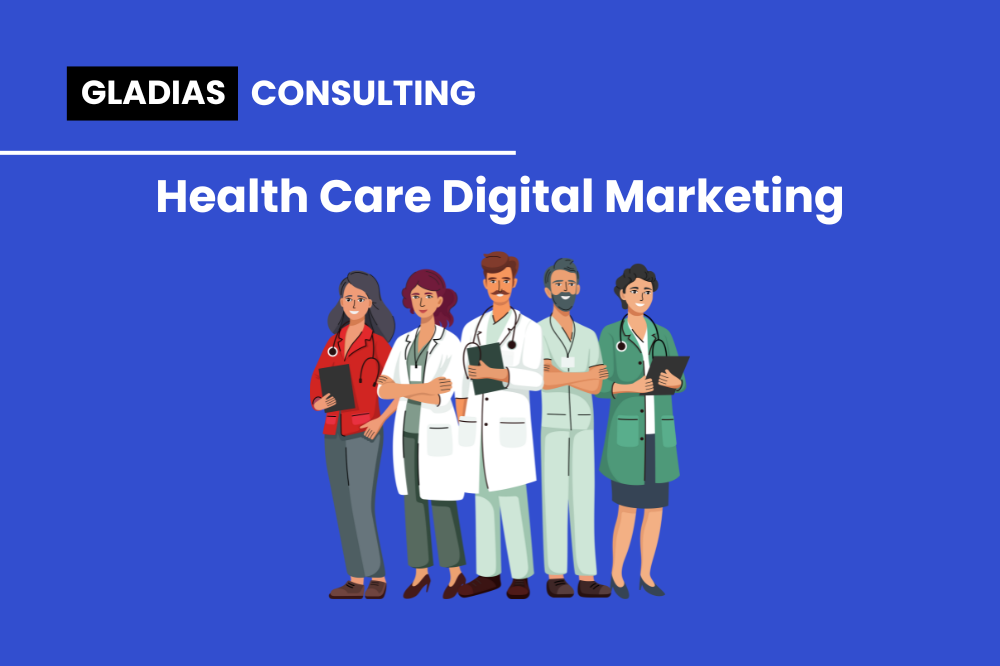 Health Care Digital Marketing